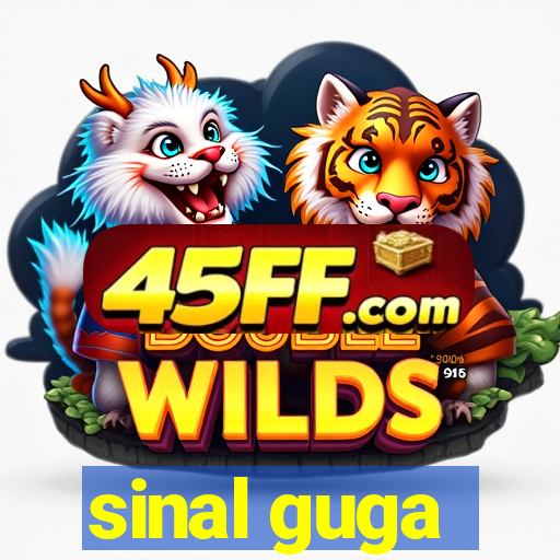 sinal guga